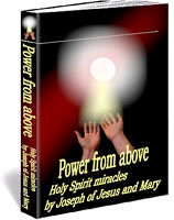 Holy Spirit miracles - Power of God - Power from above List