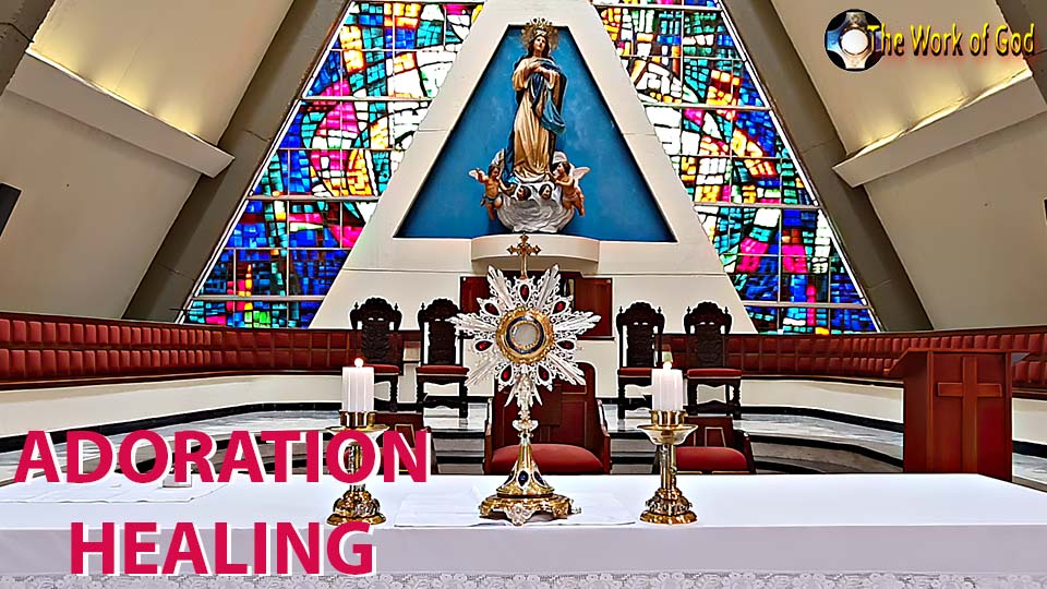 Adoration of Blessed Sacrament of the Altar - Live Eucharist Worship prayers