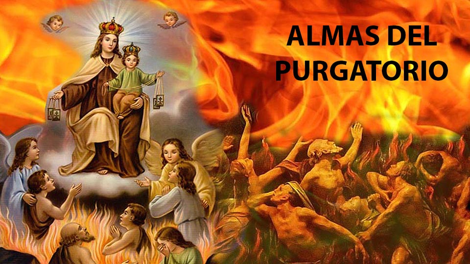 Almas del Purgatorio - fieles difuntos - almas de los muertos