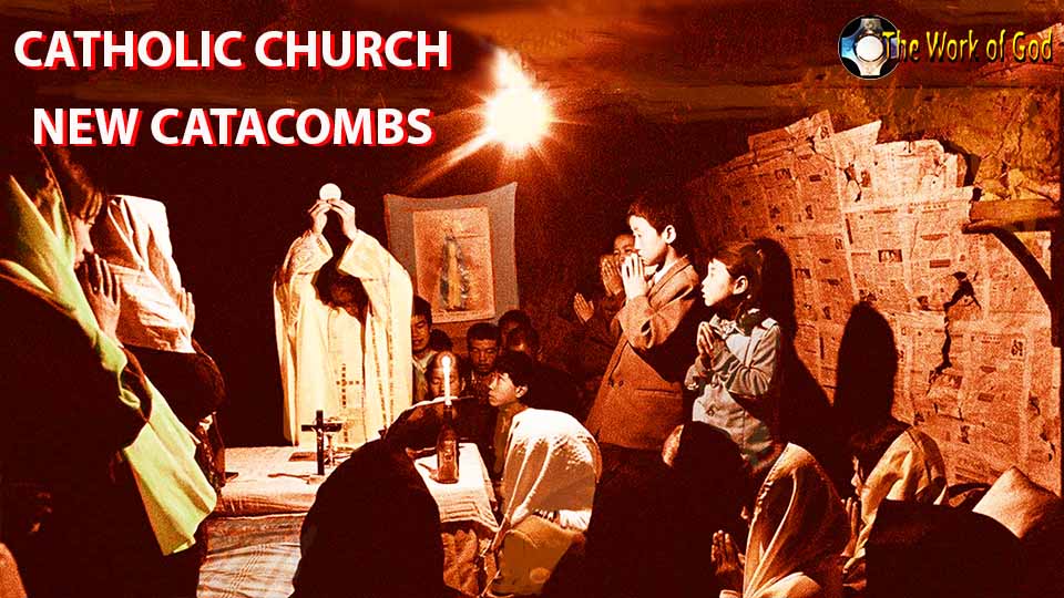 The Clandestine Catholic Church - New Catacombs