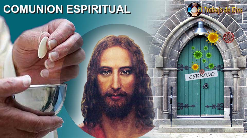 Comunin espiritual  Covid 19  Abolicin del Sacrificio perpetuo - Mensaje - Oracin