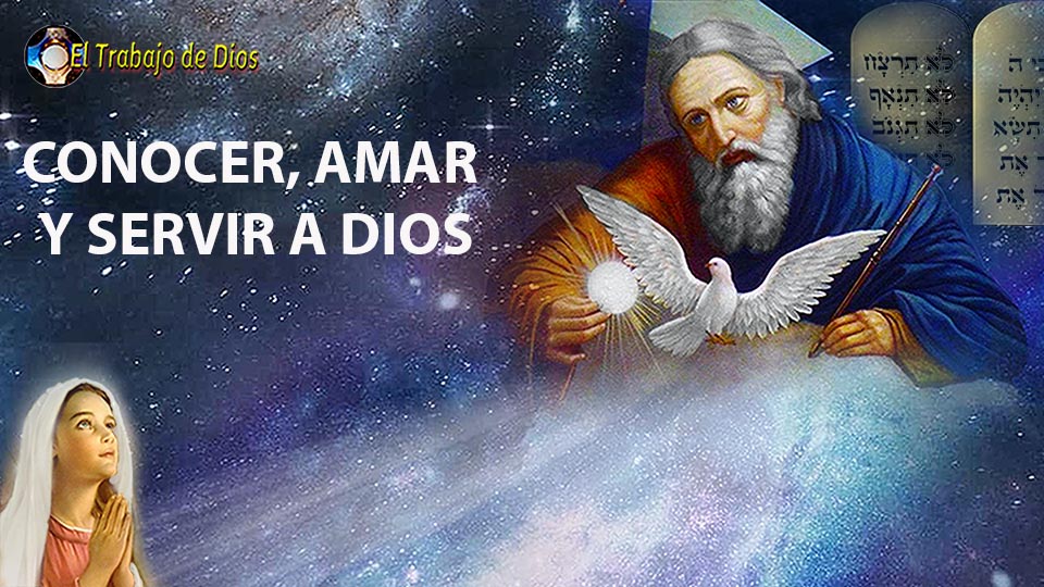 Como conocer, amar y servir a Dios