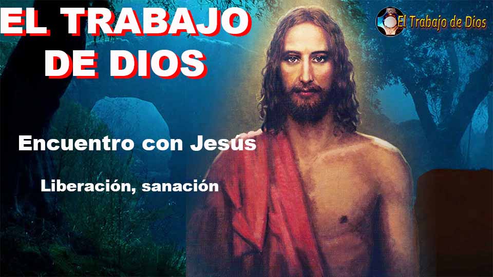 El Trabajo de Dios - Que es