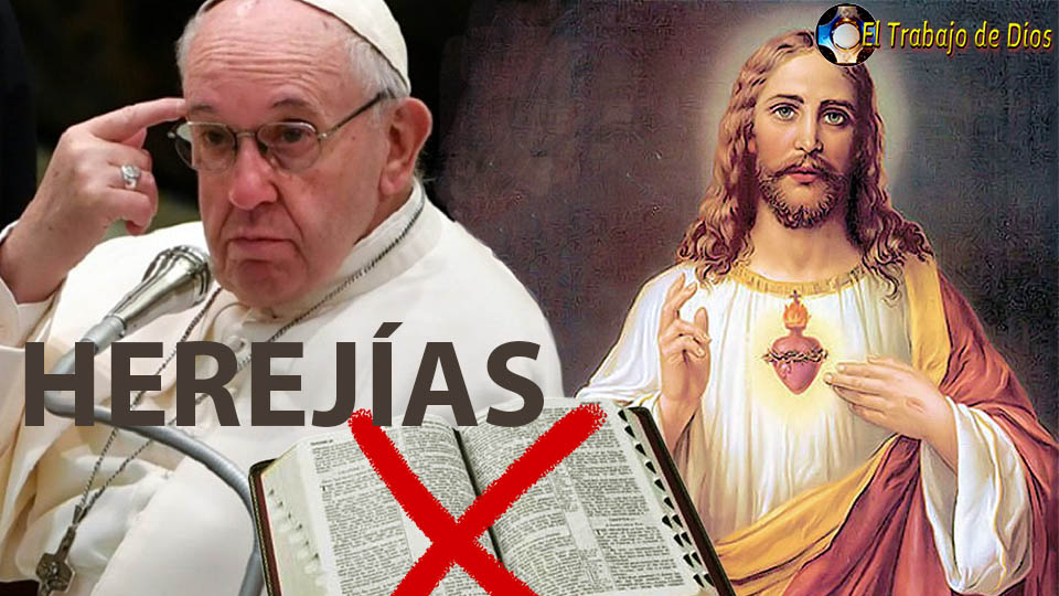 Papa Francisco HEREJIA - Jesús NO es el único camino