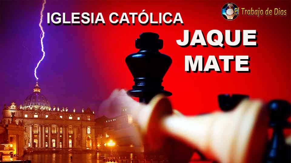 La Iglesia Catlica en Jaque Mate