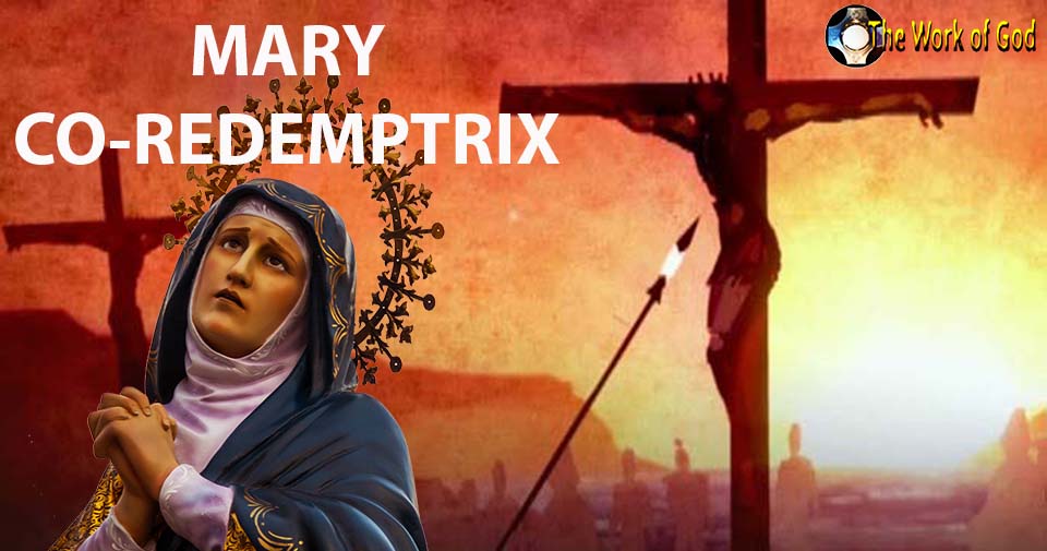 Mary co-redemptrix of the world - Coredemptrix