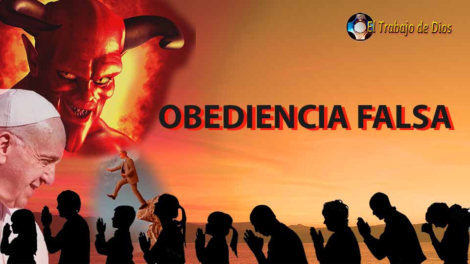 Obediencia falsa  Obediencia ilcita