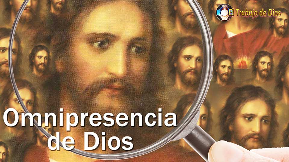 La omnipresencia de Dios - Atributo divino