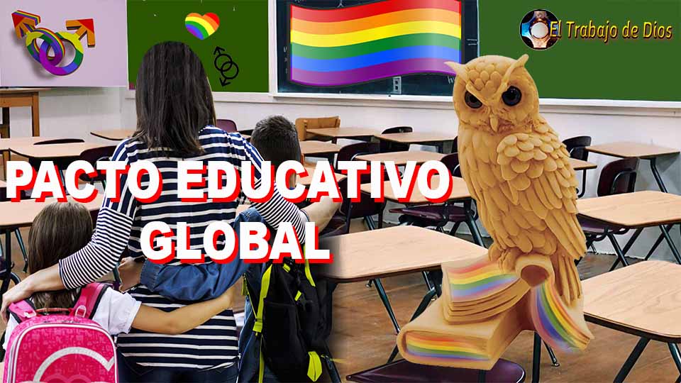 Pacto educativo global  Golpe a la educacin cristiana. Disparates de Bergoglio enseanzas Onu 2030