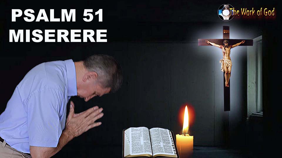 Psalm 51  Miserere - Repentance and conversion - Divine Mercy