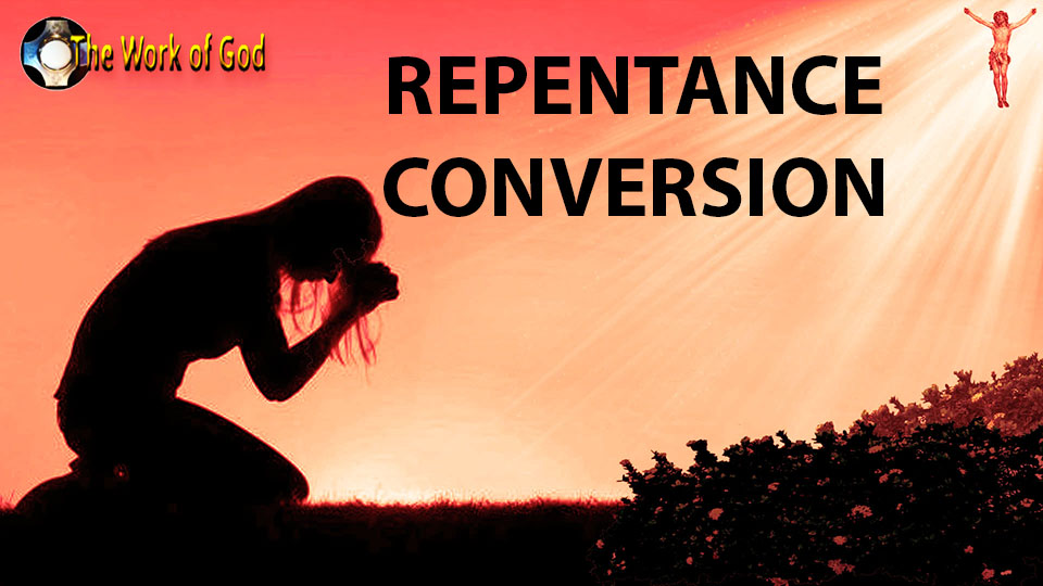 Call to repentance and Conversion