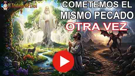 COMETEMOS EL MISMO PECADO DE NUEVO