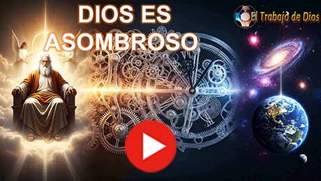 DIOS ES ASOMBROSO
